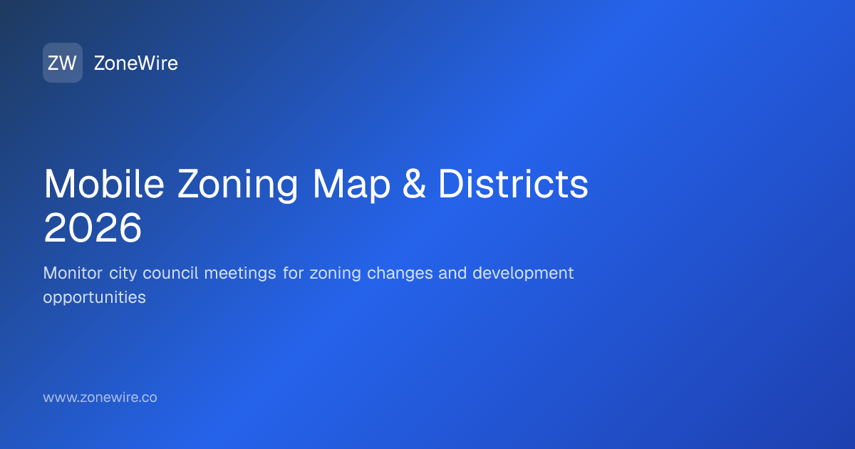 Mobile Zoning Map & Districts 2026 | ZoneWire