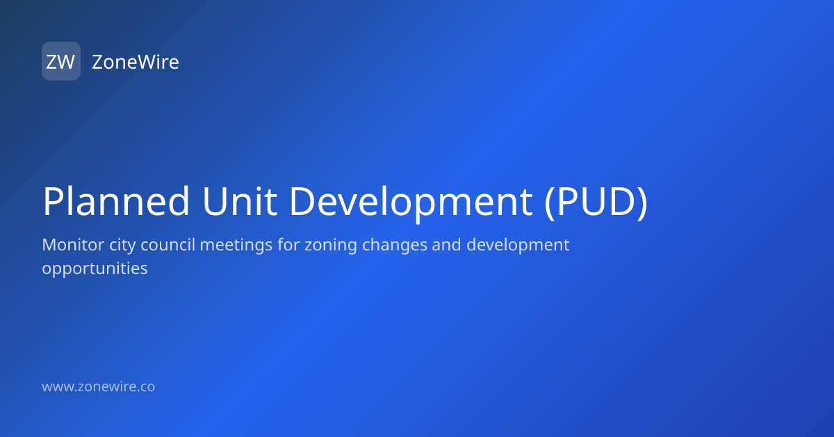 Planned Unit Development (PUD) Definition | ZoneWire